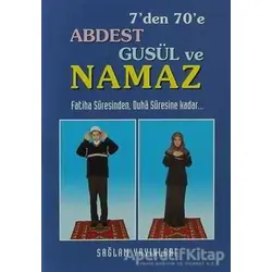 7’den 70’e Abdest Gusül ve Namaz (Kod: 013 / Mini Boy Kuşe Kağıt)