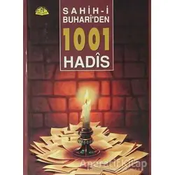 Sahih-i Buhariden 1001 Hadis - Naim Erdoğan - Sağlam Yayınevi