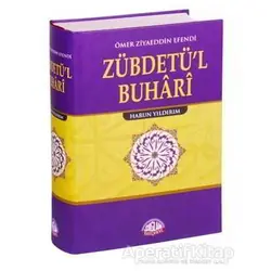 Zübdetül Buhari Tercümesi - Ömer Ziyaeddin Efendi - Sağlam Yayınevi