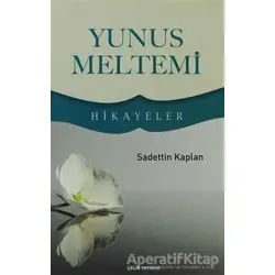 Yunus Meltemi - Sadettin Kaplan - Çelik Yayınevi