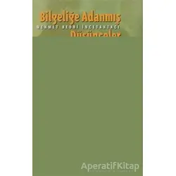 Bilgeliğe Adanmış Düşünceler - Mehmet Bedri İncetahtacı - Elips Kitap