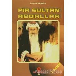 Pir Sultan Abdallar - İbrahim Aslanoğlu - Can Yayınları (Ali Adil Atalay)