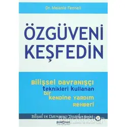 Özgüveni Keşfedin - Melanie Fennell - Psikonet Yayınları