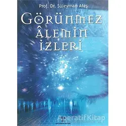 Görünmez Alemin İzleri - Kolektif - Yeni Ufuklar Neşriyat