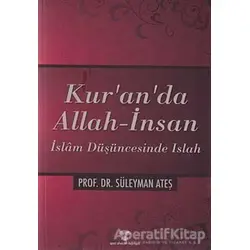 Kur’an’da Allah - İnsan - Süleyman Ateş - Yeni Ufuklar Neşriyat