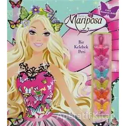 Barbie Mariposa - Bir Kelebek Peri - Justine Fontes - Doğan Egmont Yayıncılık