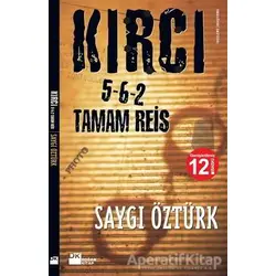 Kırcı 5-6-2 Tamam Reis - Saygı Öztürk - Doğan Kitap