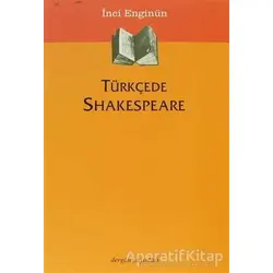 Türkçede Shakespeare - İnci Enginün - Dergah Yayınları