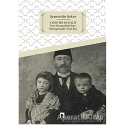 Sadık Bir Muhalif - Şemsettin Şeker - Dergah Yayınları