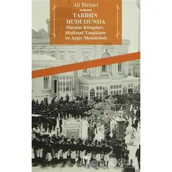 Tarihin Hududunda - Ali Birinci - Dergah Yayınları