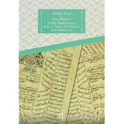 İlim Bilmez Tarih Hatırlamaz - Kolektif - Dergah Yayınları