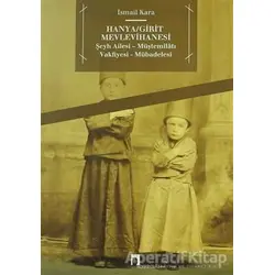 Hanya / Girit Mevlevihanesi - İsmail Kara - Dergah Yayınları
