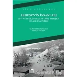 Ardeşenin İnsanları - Murat Ümit Hiçyılmaz - Dergah Yayınları