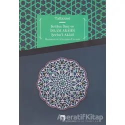 Kelam İlmi ve İslam Akaidi Şerhu’l-Akaid - Taftazani - Dergah Yayınları