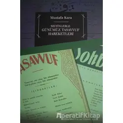 Metinlerle Günümüz Tasavvuf Hareketleri - Mustafa Kara - Dergah Yayınları