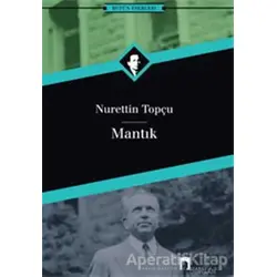 Mantık - Nurettin Topçu - Dergah Yayınları