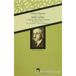 Ahmet Haşim Bütün Eserleri - 2 Bize Göre - Ahmet Haşim - Dergah Yayınları