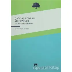 Çağdaş Küresel Medeniyet - Şaban Teoman Duralı - Dergah Yayınları