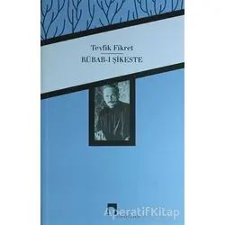 Rübab-ı Şikeste - Tevfik Fikret - Dergah Yayınları