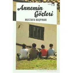 Annemin Gözleri - Mustafa Başpınar - Dergah Yayınları