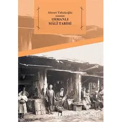 Osmanlı Mali Tarihi - Ahmet Tabakoğlu - Dergah Yayınları