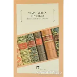 Tanpınardan Çeviriler - Erol Gökşen - Dergah Yayınları