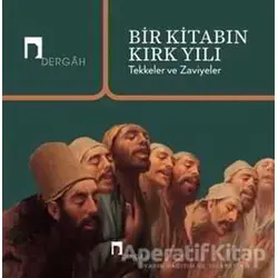 Bir Kitabın Kırk Yılı - Kolektif - Dergah Yayınları