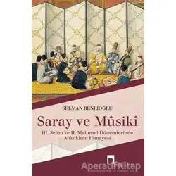 Saray ve Musiki - Selman Benlioğlu - Dergah Yayınları