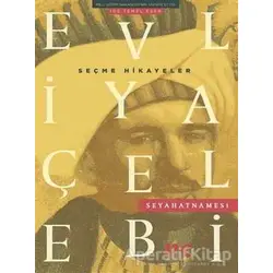 Evliya Çelebi Seyahatnamesi Seçme Hikayeler - Kolektif - Profil Kitap
