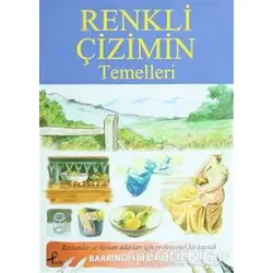 Renkli Çizimin Temelleri - Barrington Barber - Profil Kitap