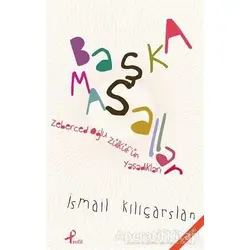 Başka Masallar - İsmail Kılıçarslan - Profil Kitap