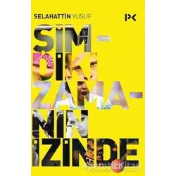 Şimdiki Zamanın İzinde - Selahattin Yusuf - Profil Kitap