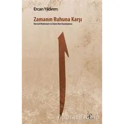 Zamanın Ruhuna Karşı - Ercan Yıldırım - Profil Kitap