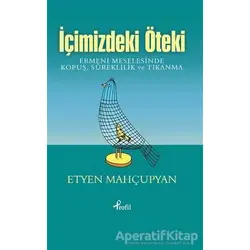 İçimizdeki Öteki - Etyen Mahçupyan - Profil Kitap