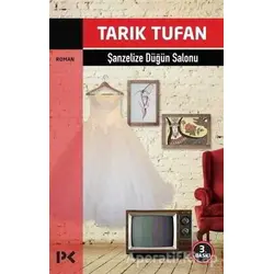 Şanzelize Düğün Salonu - Tarık Tufan - Profil Kitap