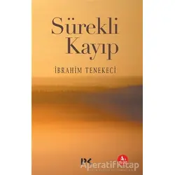 Sürekli Kayıp - İbrahim Tenekeci - Profil Kitap