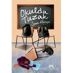 Okulda Tuzak - Sema Maraşlı - Profil Kitap