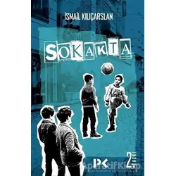 Sokakta - İsmail Kılıçarslan - Profil Kitap