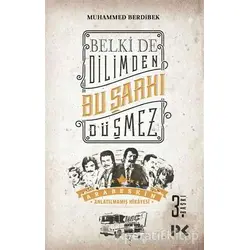 Belkide Dilimden Bu Şarkı Düşmez - Muhammed Berdibek - Profil Kitap