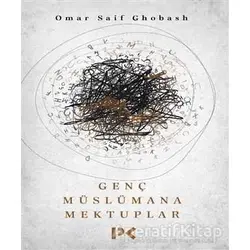 Genç Müslümana Mektuplar - Omar Saif Ghobash - Profil Kitap