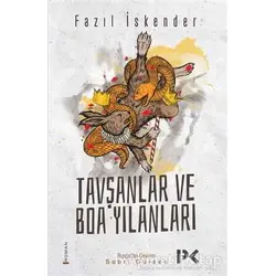 Tavşanlar ve Boa Yılanları - Fazıl İskender - Profil Kitap