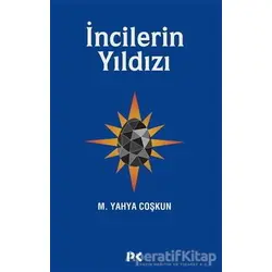 İncilerin Yıldızı - M. Yahya Coşkun - Profil Kitap