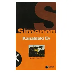 Kanaldaki Ev - Georges Simenon - Kabalcı Yayınevi