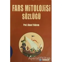 Fars Mitolojisi Sözlüğü Nimet Yıldırım Kabalcı Yayınevi