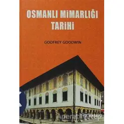 Osmanlı Mimarlığı Tarihi Ciltli Godfrey Goodwin Kabalcı Yayınevi