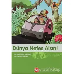 Dünya Nefes Alsın! - Jean-Marie Defossez - Beyaz Balina Yayınları