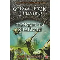 Gölgelerin Efendisi 8 - Clonmel’in Kralları - John Flanagan - Beyaz Balina Yayınları