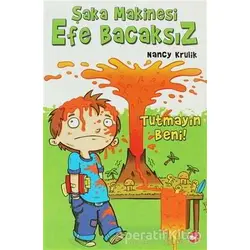 Şaka Makinesi Efe Bacaksız 2. Kitap : Tutmayın Beni - Nancy Krulik - Beyaz Balina Yayınları