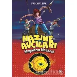 Hazine Avcıları - Mayaların Maskesi 1 - Fabian Lenk - Beyaz Balina Yayınları