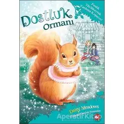 Dostluk Ormanı-5 / Fındık Tüylükuyruk Yardıma Koşuyor! - Daisy Meadows - Beyaz Balina Yayınları